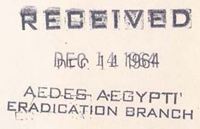 Receiving Mark Received Aedes Aegypti Eradication Branch 1964-12-14 Receiving Mark 3